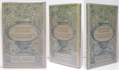 Selection of Poems by Coventry Patmore. First Edition thus in dustjacket. Image for Selection of Poems by Coventry Patmore. First Edition thus in dustjacket.