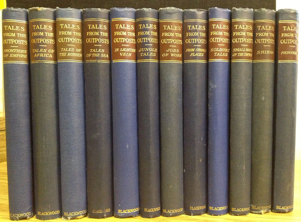 Blackwood Tales from the Outposts Complete Set Frontiers of Empire; Small Wars of the Empire; Tales of the Border; Pioneering; Jobs of Work; Tales of the Sea; Soldier's Tales; Jungle Tales, Tales of Africa; Shikar; From Strange Places; In Lighter Vein.