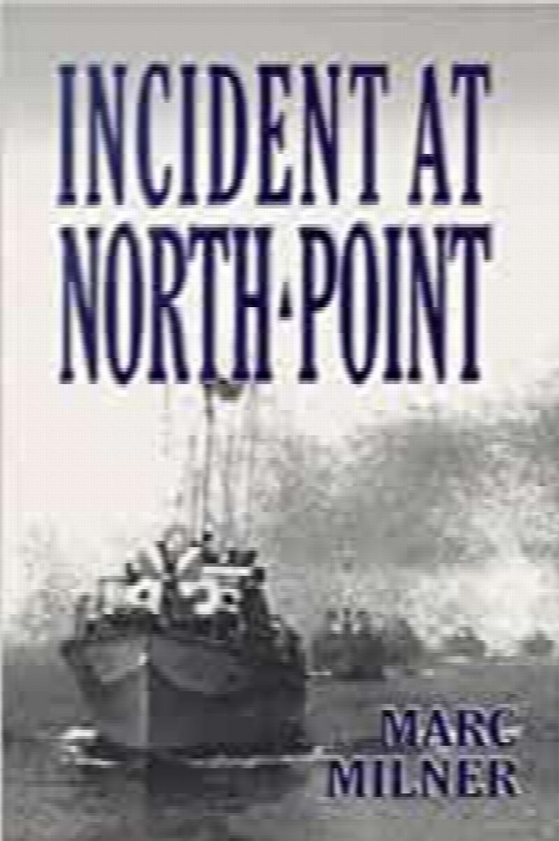Incident at North Point First Edition in dust jacket.