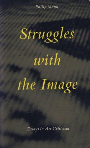 Struggles with the Image : Essays in Art Criticism. Signed.