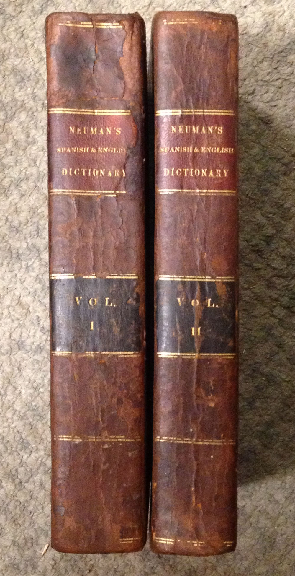 Neuman and Baretti's Dictionary of the Spanish and English Languages; wherein the Words are Correctly Explained, Agreeably to their Different Meanings, and a Great Variety of Terms, relating to the Arts, Sciences, Manufactures, Merchandise.