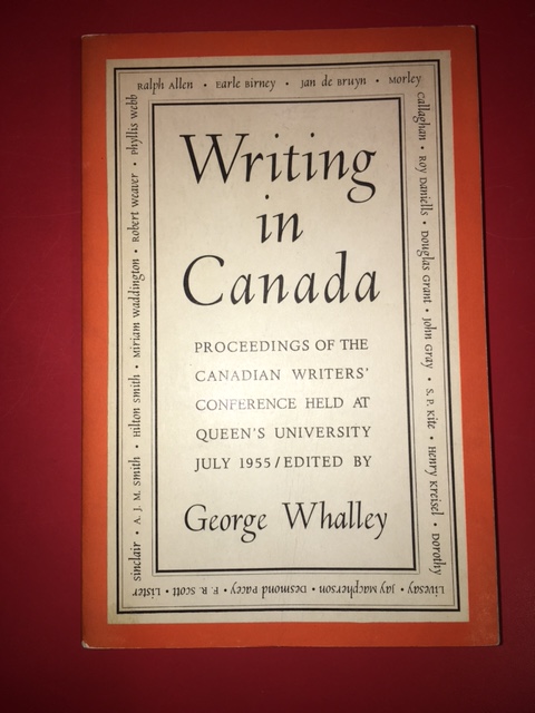 Image for Writing in Canada : Proceedings of the Canadian Writers' Conference, Queen's University, 28-31 July, 1955. Writing in Canada : Proceedings of the Canadian Writers' Conference, Queen's University, 28-31 July, 1955.