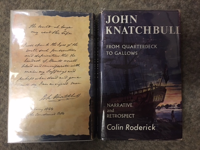 John Knatchbull : From Quarterdeck to Gallows, including the Narrative Written by Himself in Darlinghurst Gaol, 23rd January-13th February 1844. Now First Published from the Original Manuscript with Retrospect of his Life. First Edition in dustjacket