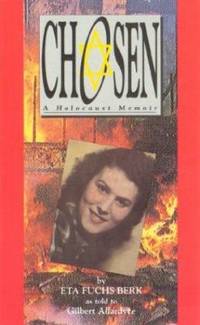 Chosen: : A Holocaust Memoir. First Edition.