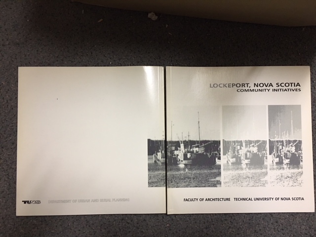 Lockeport, Nova Scotia : Community Initiatives Towards A Sustainable Strategy. First Edition.