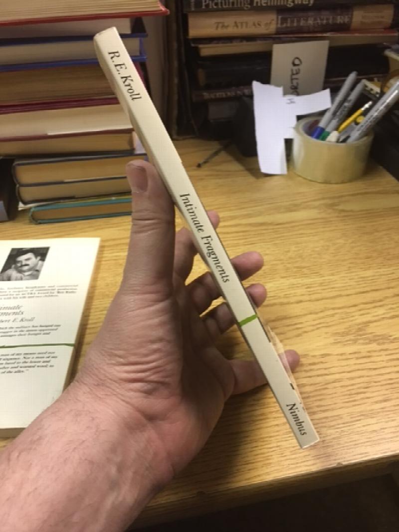 Intimate Fragments : An Irreverent Chronicle of Early Halifax. First Edition