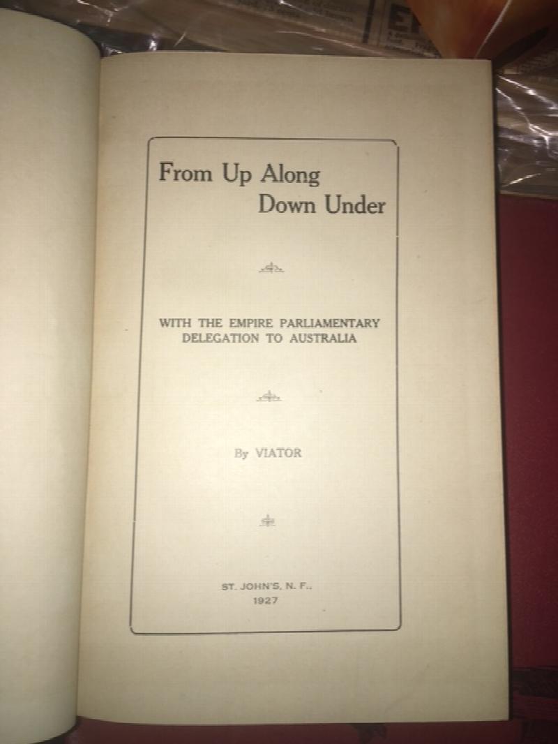 From Up Along Down Under : With the Empire Parliamentary Delegation to Australia. First Edition