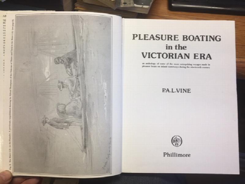 Pleasure Boating in the Victorian Era : An Anthology of Some of the More Enterprising Voyages Made in Pleasure Boats on Inland Waterways during the Nineteenth Century. First Edition in dust jacket.