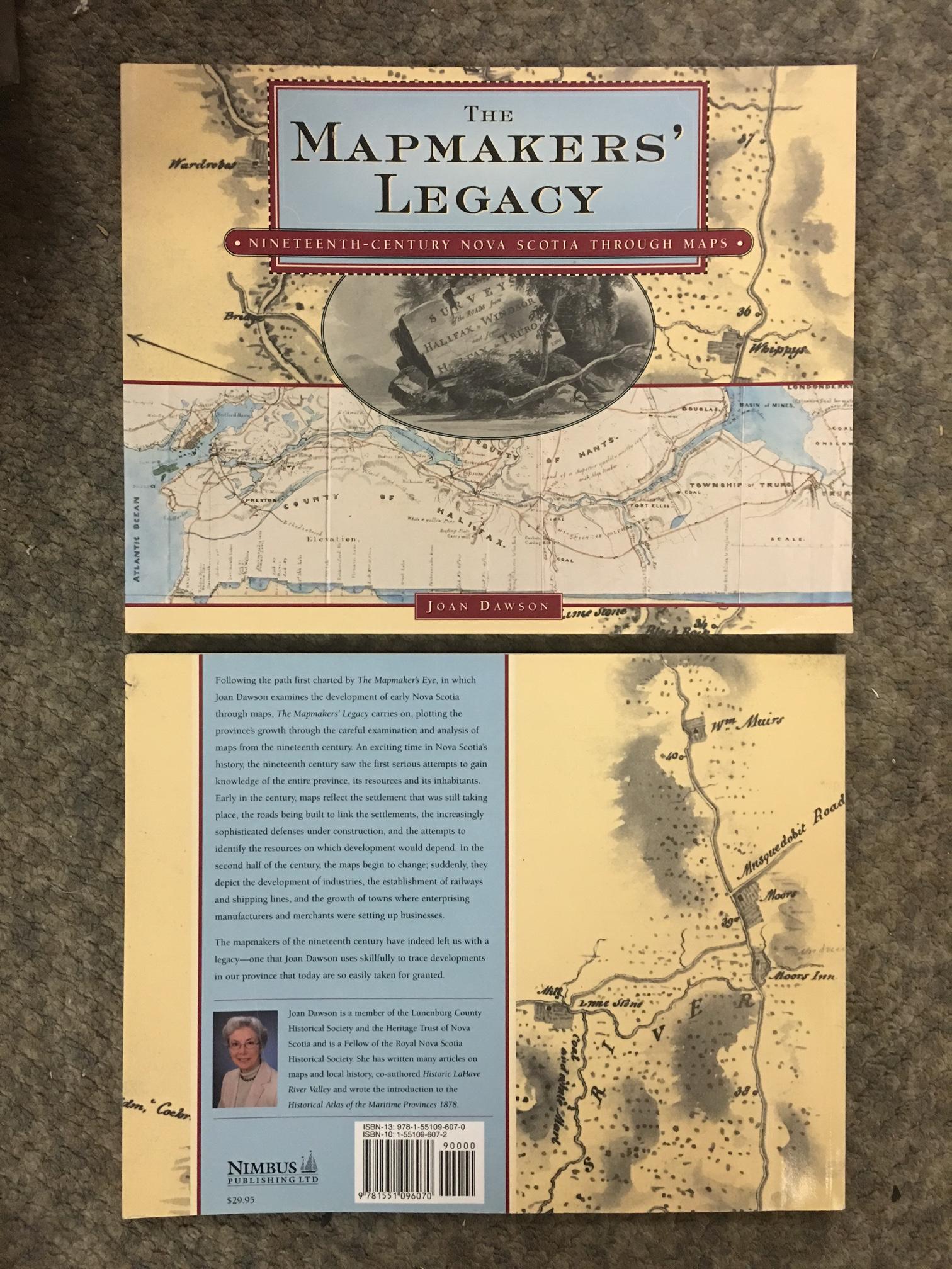 Image for The Mapmakers' Legacy : Nineteenth Century Nova Scotia Through Maps. First Edition.