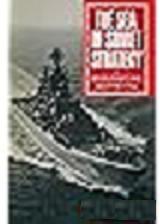The Sea in Soviet Strategy. Third American Printing in dust jacket