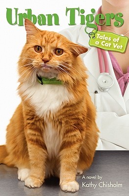 Urban Tigers : Tales of a Cat Vet : A novel. First Edition, Signed