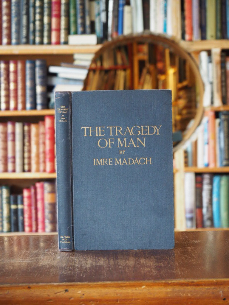 Tragedy of Man : A Dramatic Poem in Fifteen Scenes.