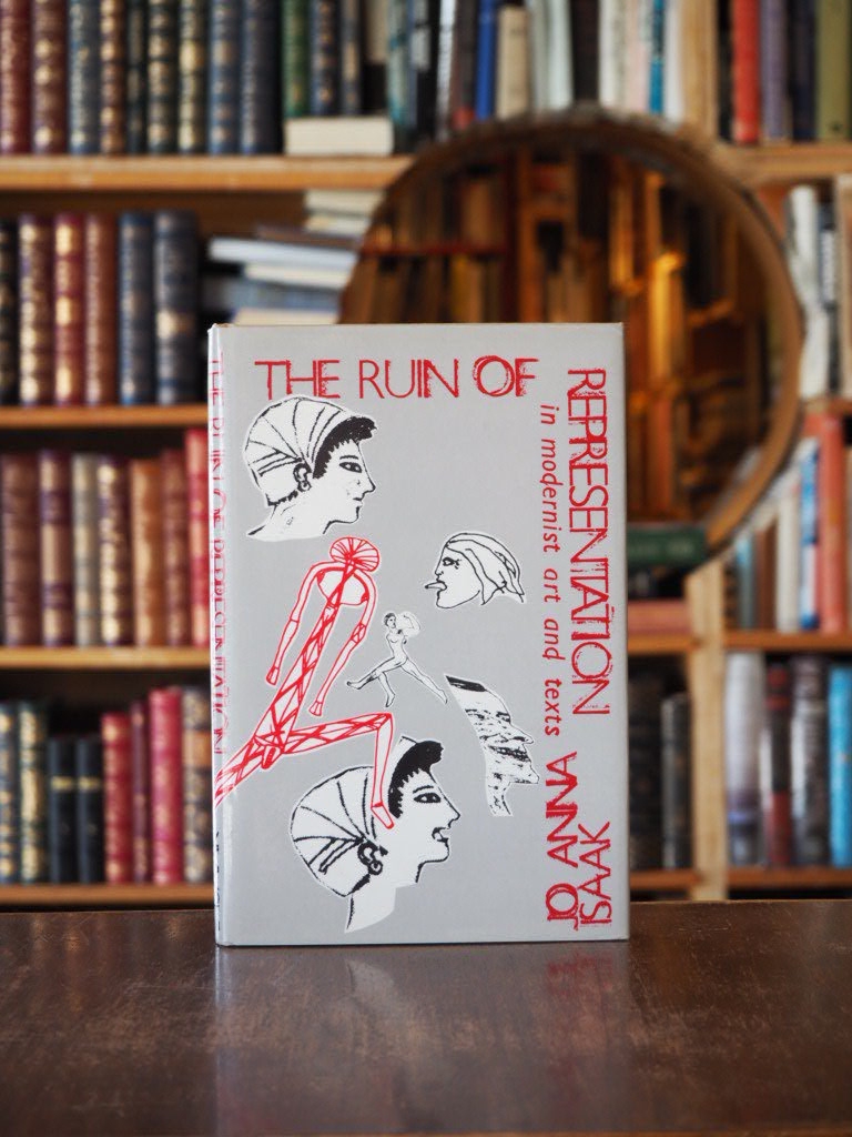 Ruin of Representation in Modernist Art and Texts. in dustjacket
