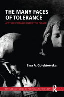 Image for The Many Faces of Tolerance : Attitudes towards Diversity in Poland The Many Faces of Tolerance : Attitudes towards Diversity in Poland