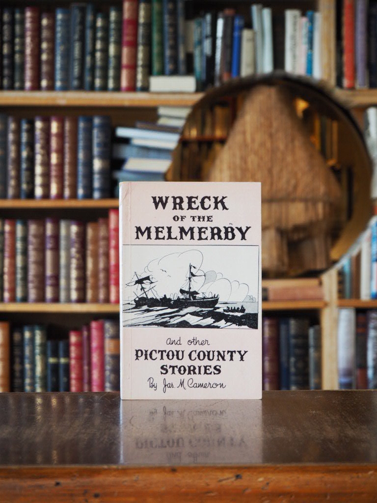 Wreck of the Melmerby and other Pictou County Stories. First Edition.