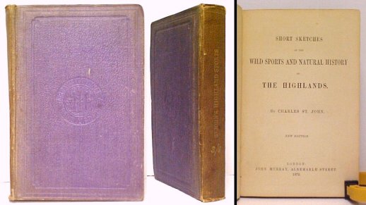 Short Sketches of the Wild Sports and Natural History of the Highlands