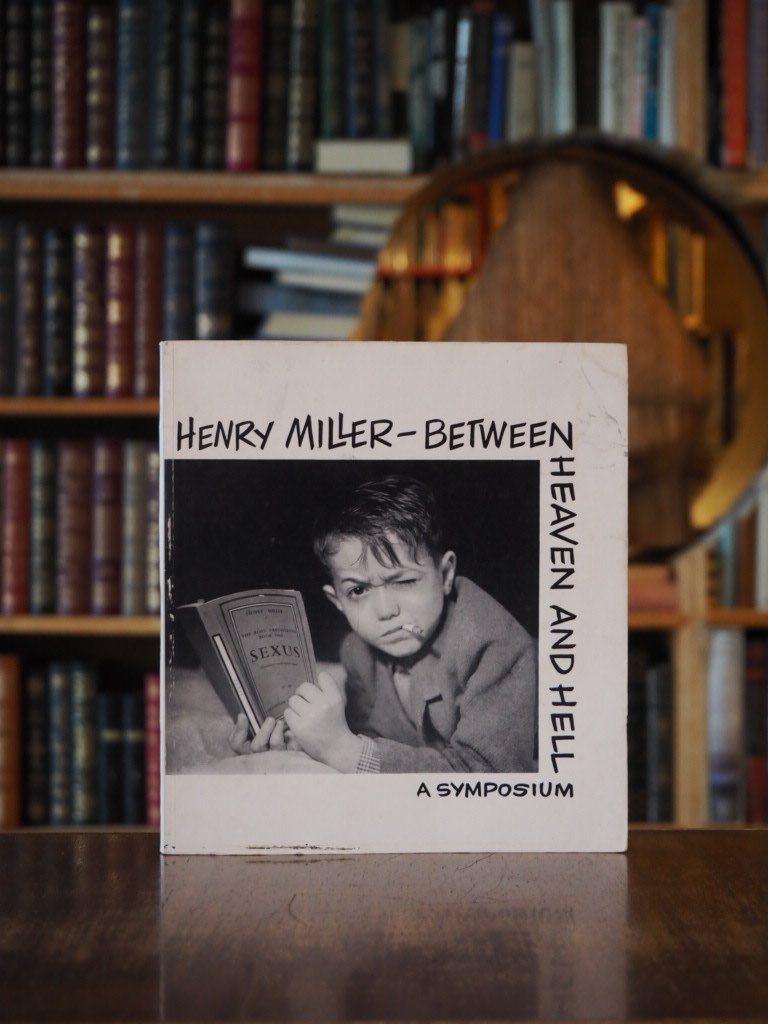 Henry Miller - Between Heaven and Hell : A Symposium