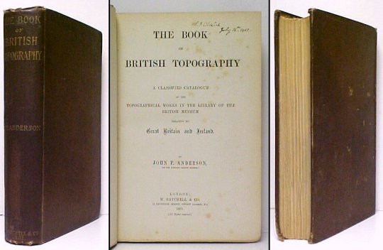 Book of British Topography : A Classified Catalogue of the Topographical Works in the Library of the British Museum relating to Great Britain and Ireland