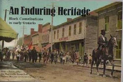 Image for An Enduring Heritage : Black Contributions to early Ontario. First Edition An Enduring Heritage : Black Contributions to early Ontario. First Edition