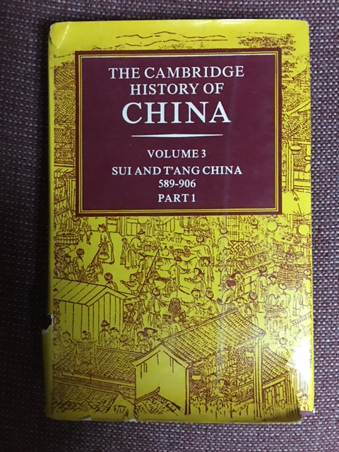 Image for Cambridge History of China. Volume 3 : Sui and T'ang China, 589-906, Part I. First Caves Books Printing in dustjacket