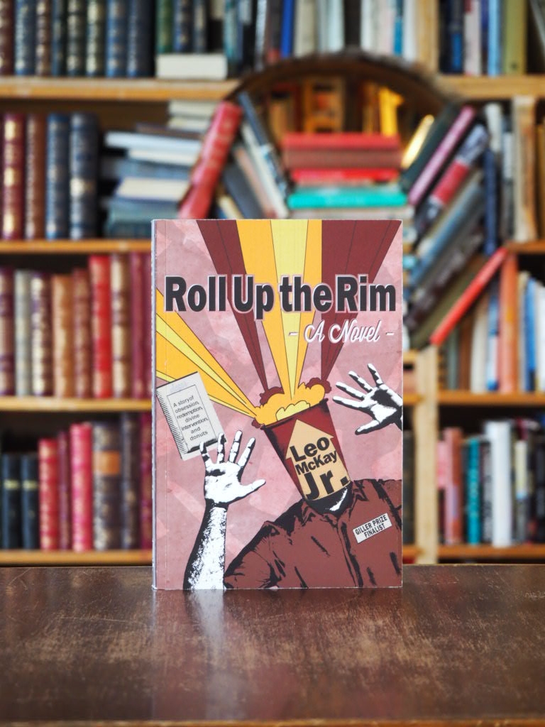 Roll Up the Rim. A novel. First Edition, Signed
