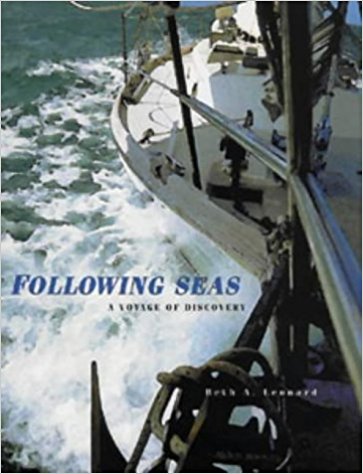 Following Seas : A Voyage of Discovery. Paperback Edition.