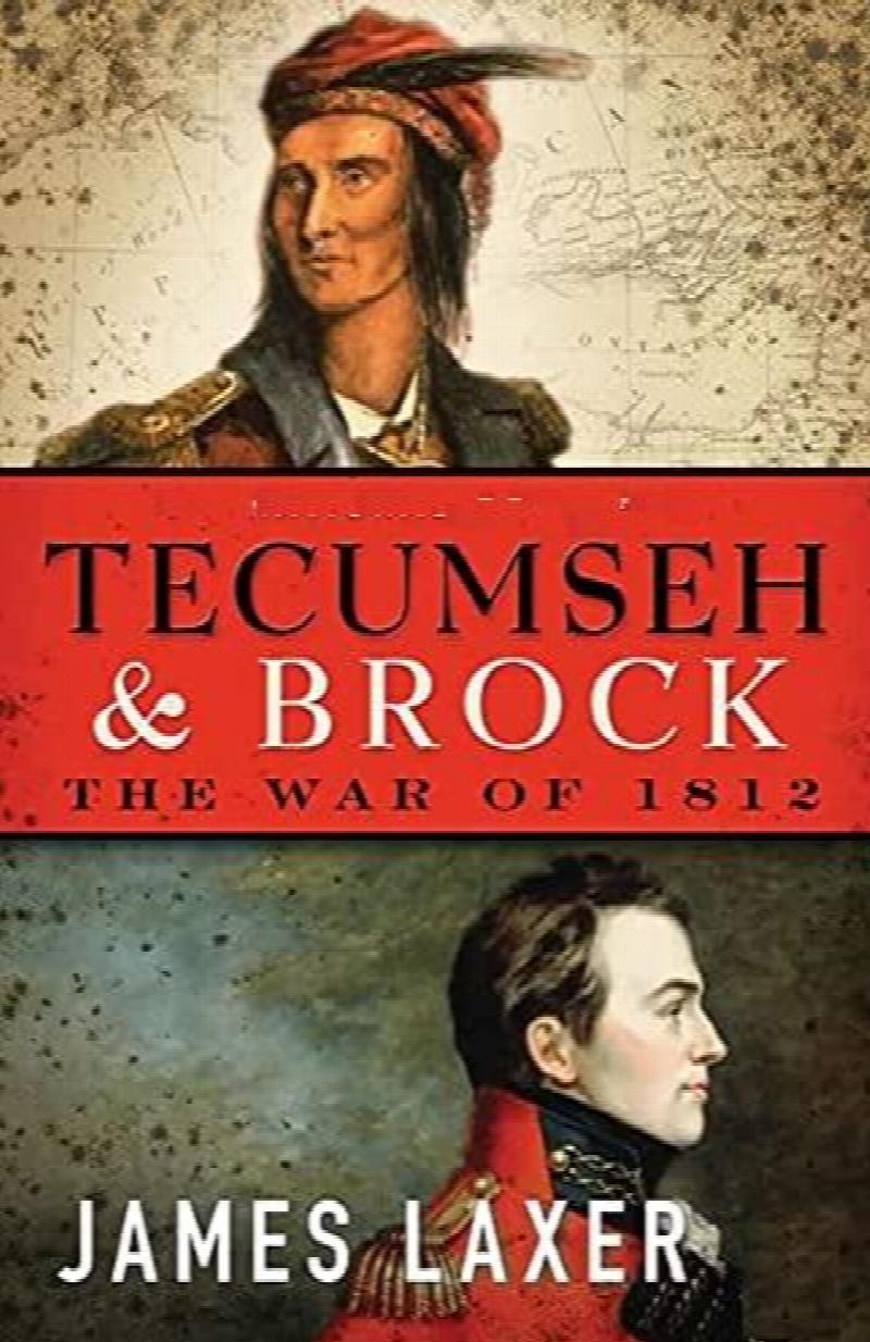 Image for Tecumseh & Brock : The War of 1812.  First Edition in dust jacket.