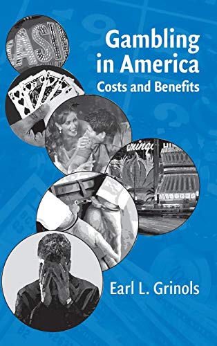 Gambling in America : Costs and Benefits. First Edition in dust jacket