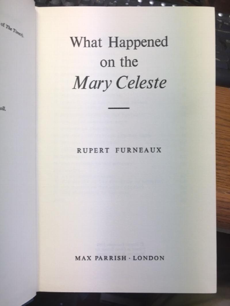 What Happened on the Mary Celeste. First Edition in dust jacket