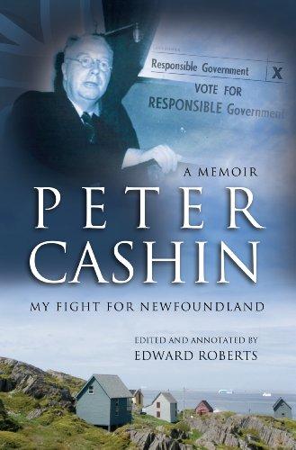 Image for Peter Cashin : My Fight for Newfoundland : A Memoir. Second Printing in dustjacket