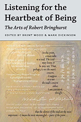 Image for Listening for the Heartbeat of Being : The Arts of Robert Bringhurst. FirstEdition in dustjacket Listening for the Heartbeat of Being : The Arts of Robert Bringhurst. FirstEdition in dustjacket