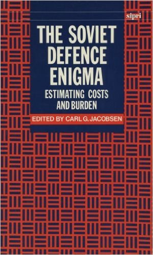 Image for Soviet Defence Enigma : Estimating Costs and Burden. First Edition in dust jacket. Soviet Defence Enigma : Estimating Costs and Burden. First Edition in dust jacket.