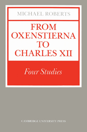Image for From Oxenstierna to Charles XII : Four Studies. First Edition in dustjacket. From Oxenstierna to Charles XII : Four Studies. First Edition in dustjacket.