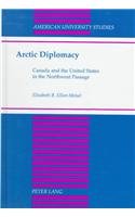 Arctic Diplomacy :: Canada and the United States in the Northwest Passage. First Edition