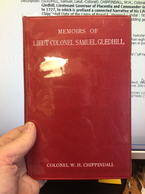 Image for Memoirs of Lieut.-Colonel Samuel Gledhill, Lieutenant Governor of Placentiaand Commander-in-Chief of Newfoundland from 1719 to 1727, to which is pref ixed a connected Narrative of his Life by his descendant, Colonel W.H. Chippindall. First Edition. Memoirs of Lieut.-Colonel Samuel Gledhill, Lieutenant Governor of Placentiaand Commander-in-Chief of Newfoundland from 1719 to 1727, to which is pref ixed a connected Narrative of his Life by his descendant, Colonel W.H. Chippindall. First Edition.