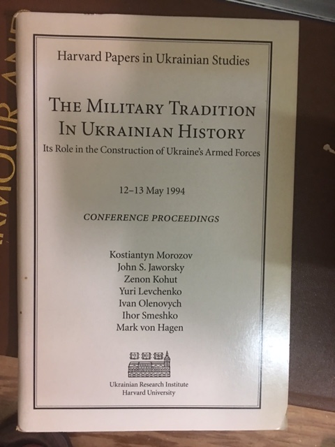 Image for Military Tradition in Ukrainian History : Its Role in the Construction of Ukraine's Armed Forces