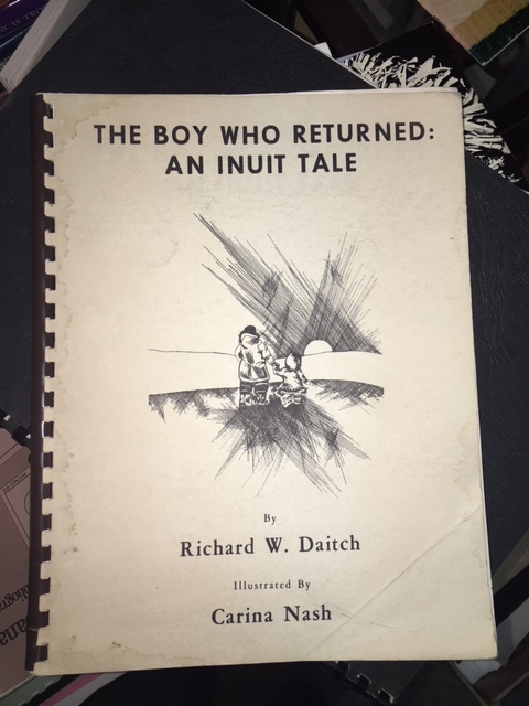 Boy Who Returned : An Inuit Tale. First Edition.