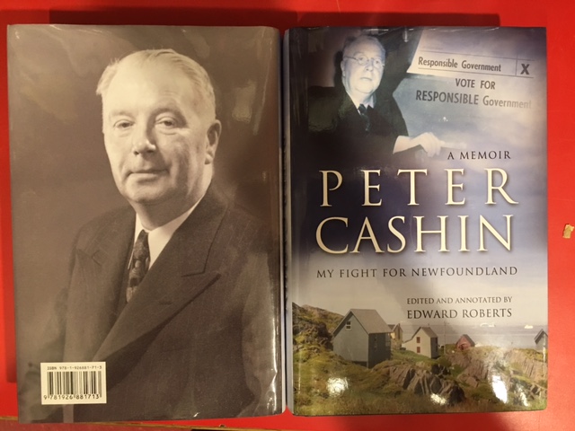 Image for Peter Cashin : My Fight for Newfoundland : A Memoir. First Edition in dustjacket, Signed by Roberts