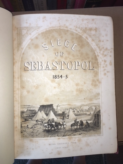 Siege of Sebastopol, 1854-5 : Journal of the Operations Conducted by the Corps of Royal Engineers. Part I: From the Invasion of Crimea to the close ofthe Winter Campaign 1854-55.