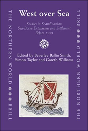 Image for West over Sea : : Studies in Scandinavian Sea-Borne Expansion and Settlement before 1300 : A Festschrift in Honour of Dr Barbara E. Crawford. First Edition
