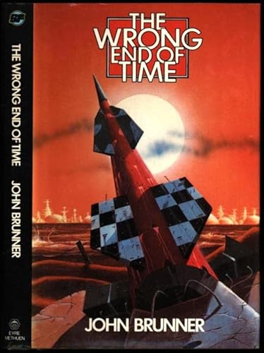 The Wrong End of Time. First British Edition in dust jacket