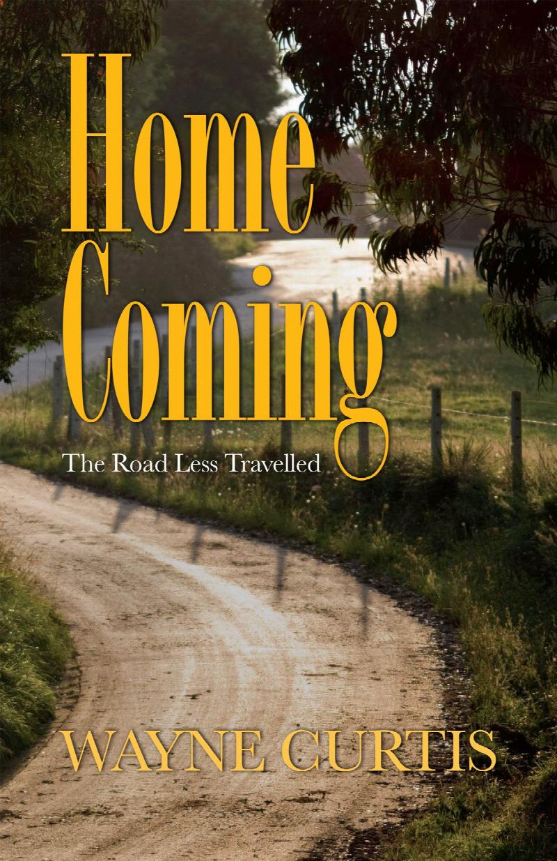 Image for Homecoming : The Road Less Travelled. First Edition Homecoming : The Road Less Travelled. First Edition