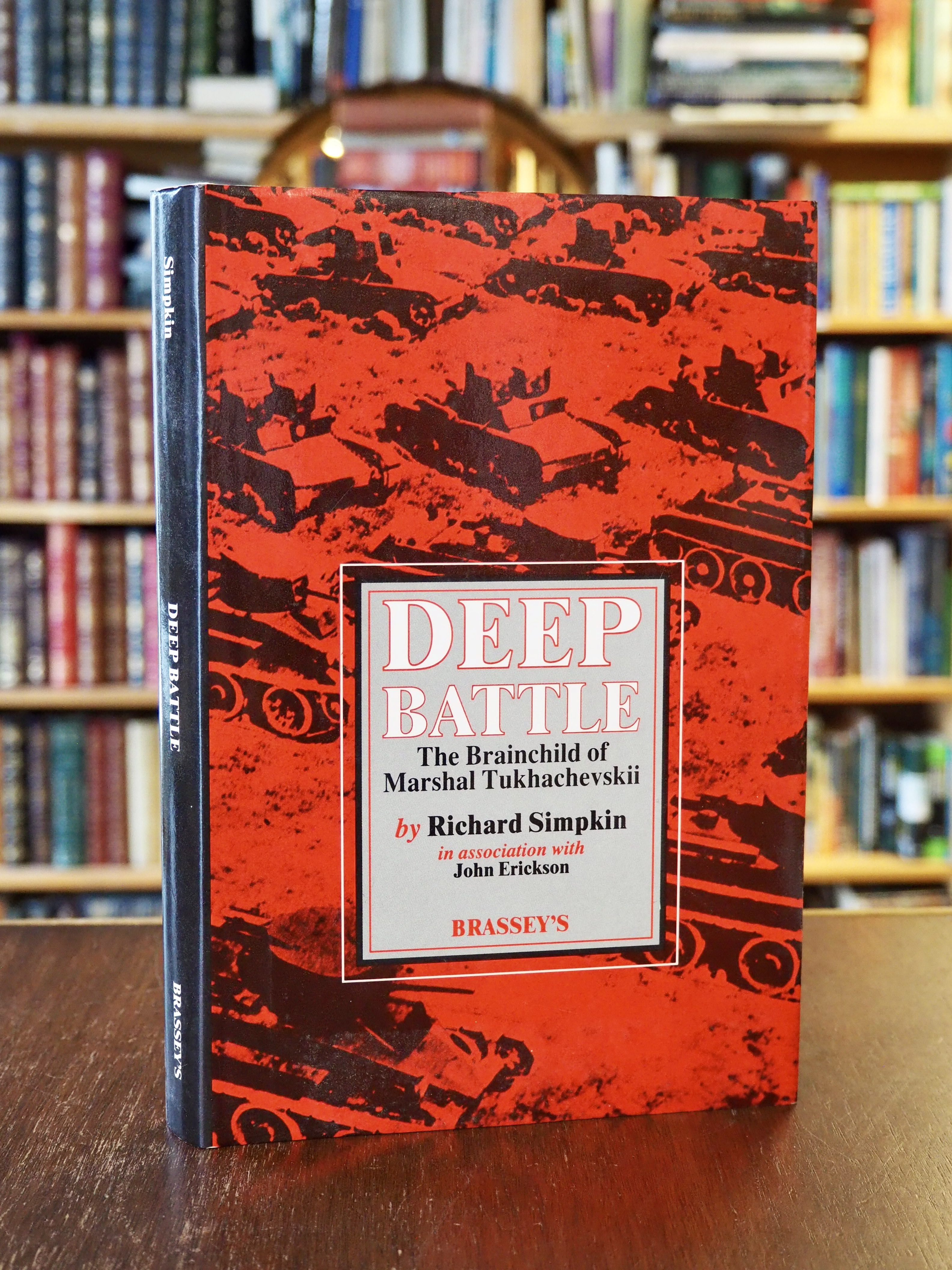 Deep Battle : The Brainchild of Marshal Tukhachevskii. First Edition in dustjacket
