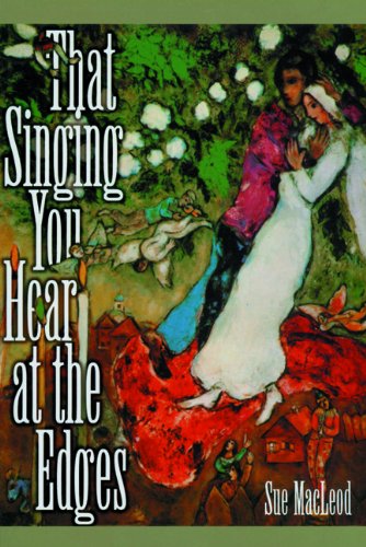 That Singing You Hear at the Edges. First Edition, Signed