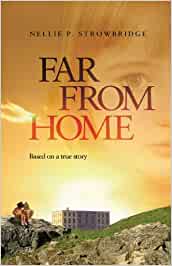 Far From Home : Dr. Grenfell's Little Orphan. Second Printing