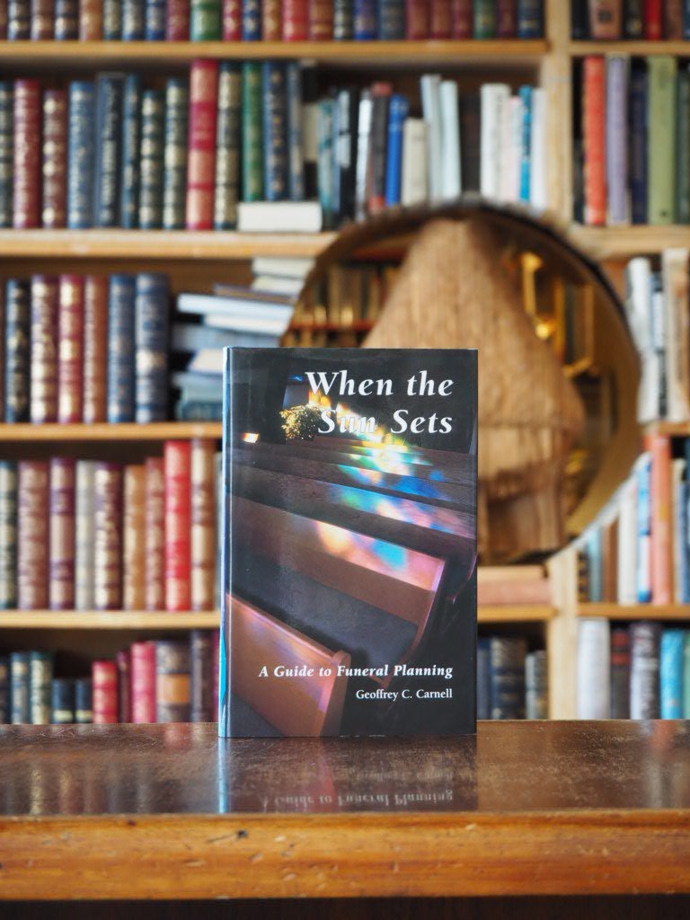 When the Sun Sets: A Guide to Funeral Planning. First Edition in dustjacket, Signed
