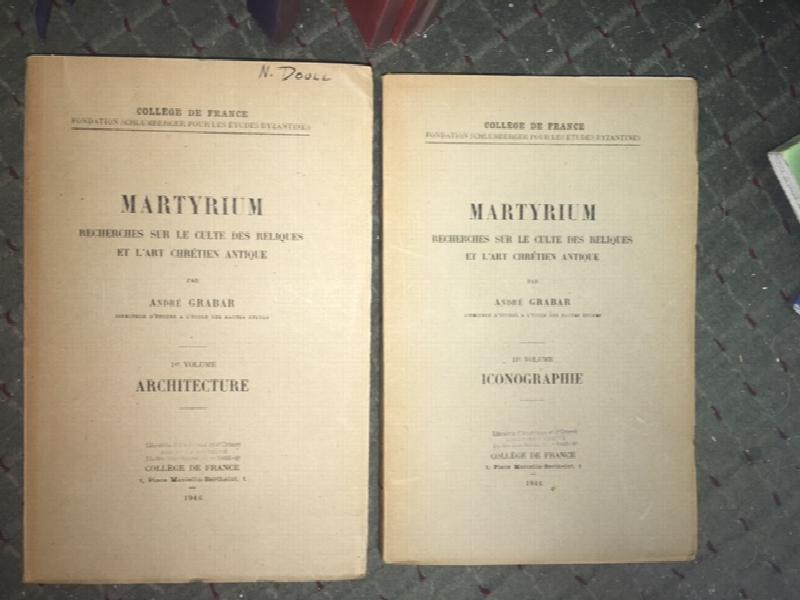 Martyrium : Recherches sur le culte des reliques et l'art chrtien antique. In Two Volumes with Atlas