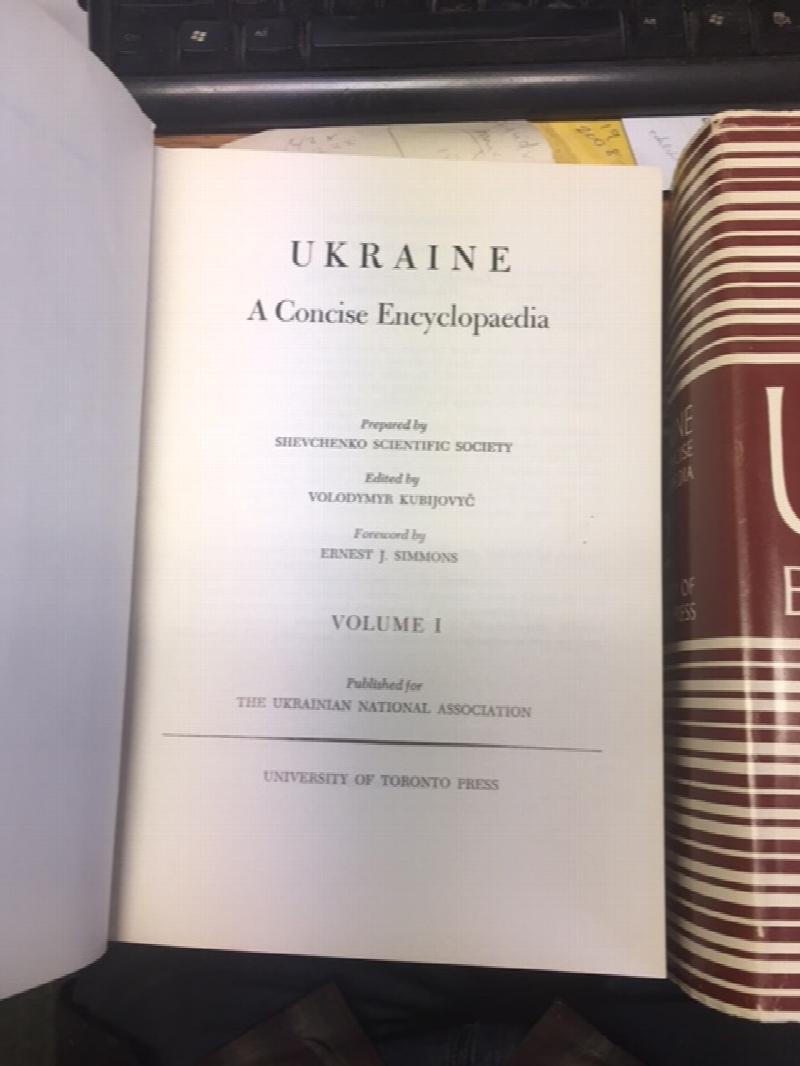 Ukraine : A Concise Encyclopaedia . In Two Volumes. Second Printing