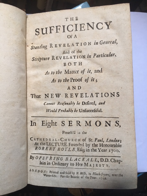 Image for The Sufficiency of a Standing Revelation in General, and Of the Scripture Revelation in Particular. In Eight Sermons.