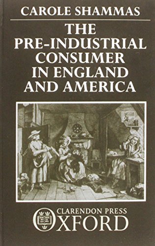 Pre-Industrial Consumer in England and America First Edition in dust jacket
